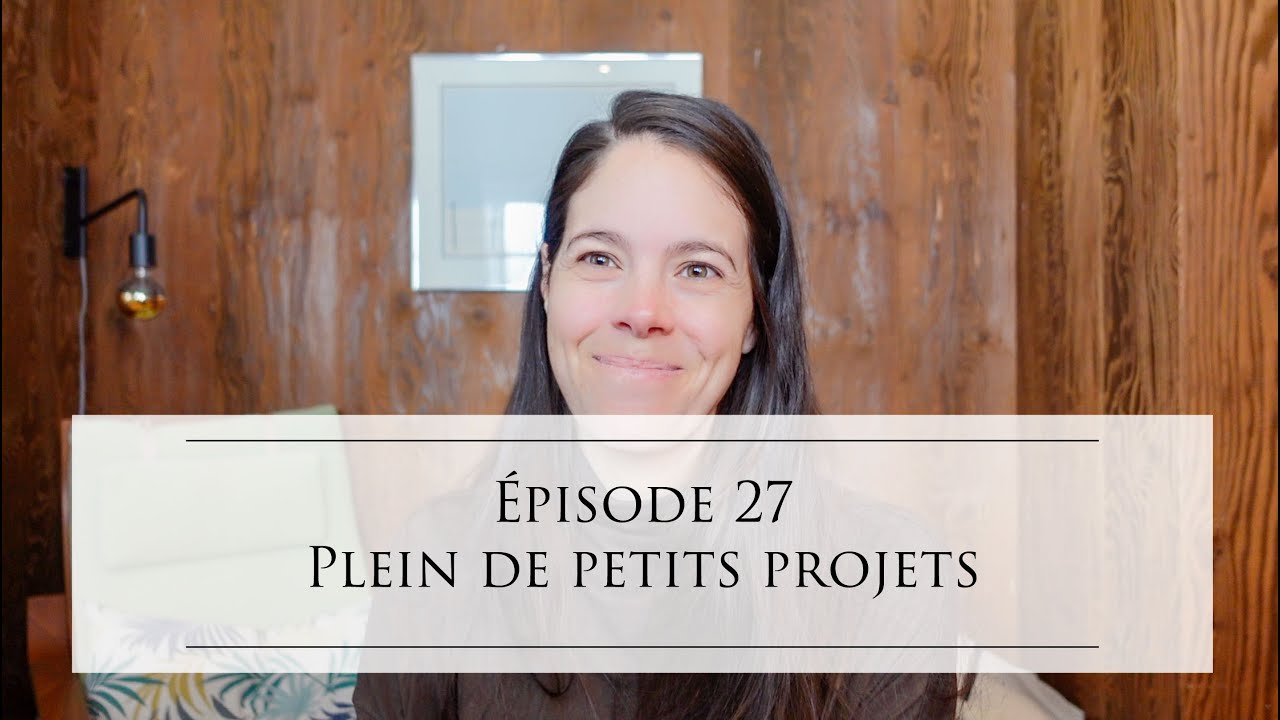 Pompon Tricot - &Eacute;pisode 27 | Plein de petits projets