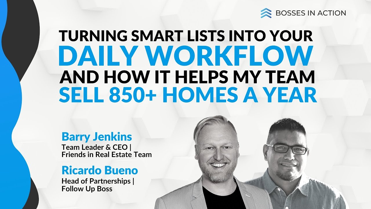 How Smart Lists helped Barry Jenkins' team sell 850+ homes a year | Bosses in Action