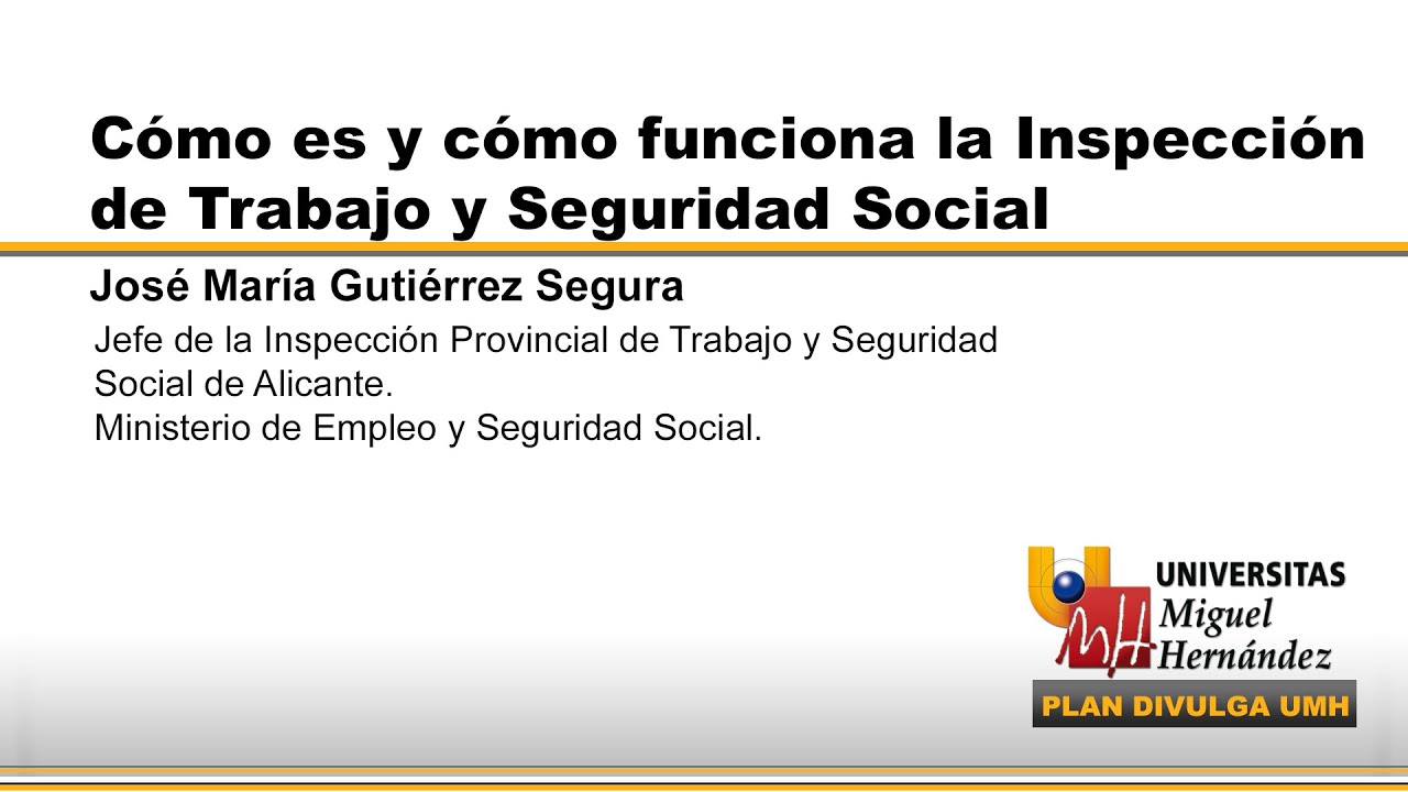 CÓMO ES Y CÓMO FUNCIONA LA INSPECCIÓN DE TRABAJO Y SEGURIDAD SOCIAL