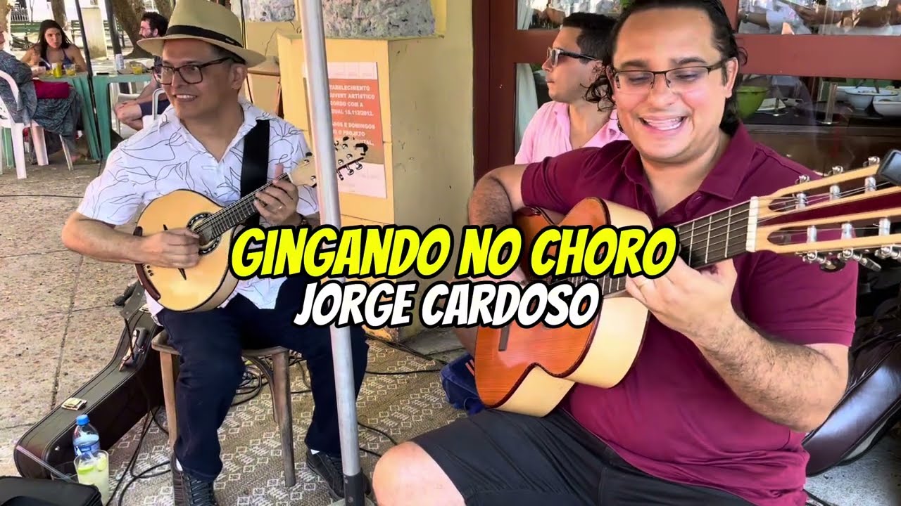 🔴 GINGANDO NO CHORO(Jorge Cardoso) Choro / extrato |  𝑱𝑶𝑹𝑮𝑬 𝑪𝑨𝑹𝑫𝑶𝑺𝑶 - 𝑩𝒂𝒏𝒅𝒐𝒍𝒊𝒎