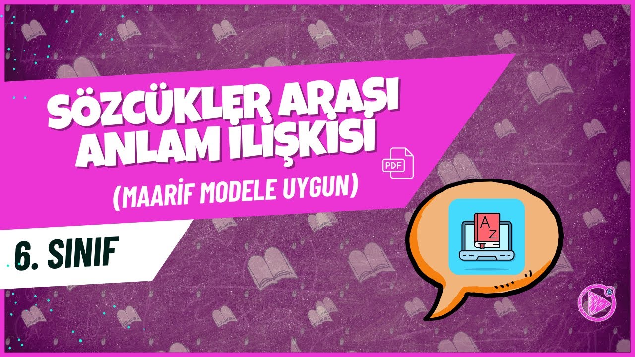 Sözcükler Arası Anlam İlişkisi | 6. Sınıf Türkçe Konu Anlatımı