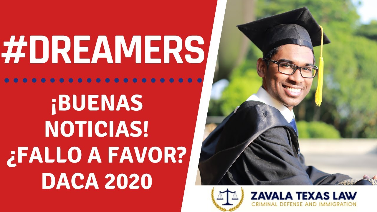 FALLO A FAVOR DACA: Corte Suprema y Residencia Condicional I Zavala Texas Law