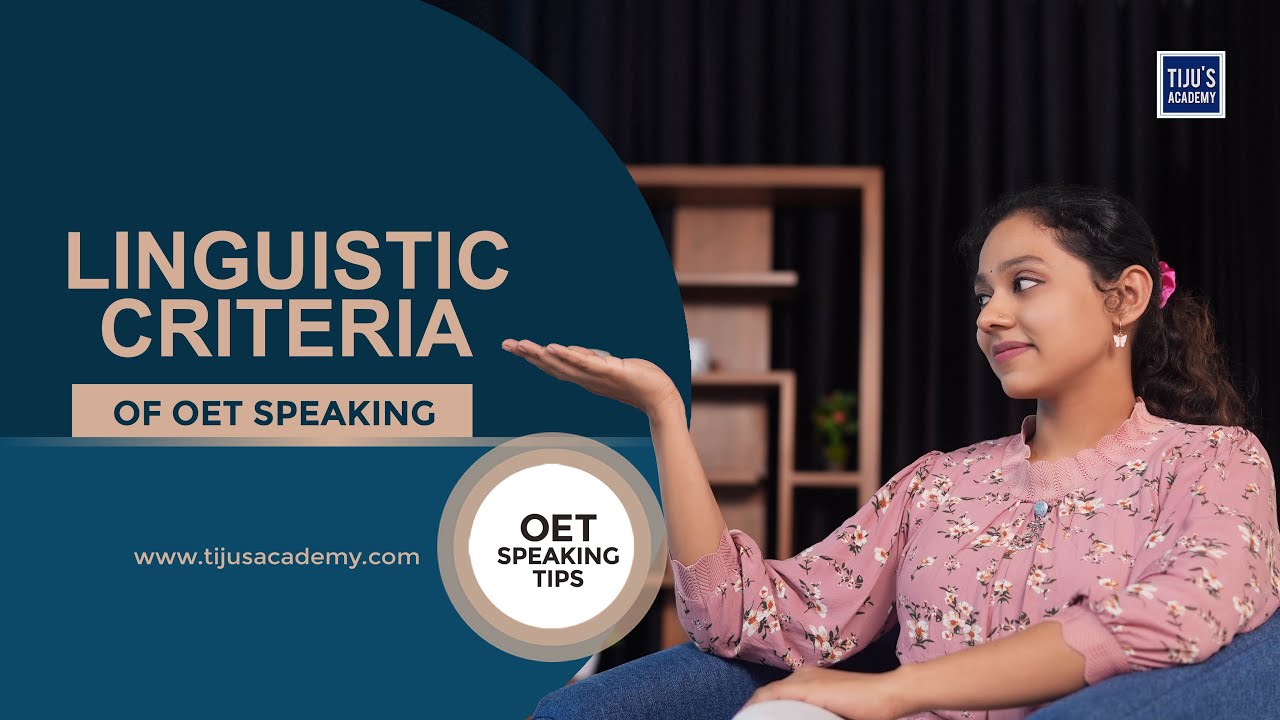 Linguistic Criteria of OET Speaking | OET Speaking Tips | Tiju's Academy