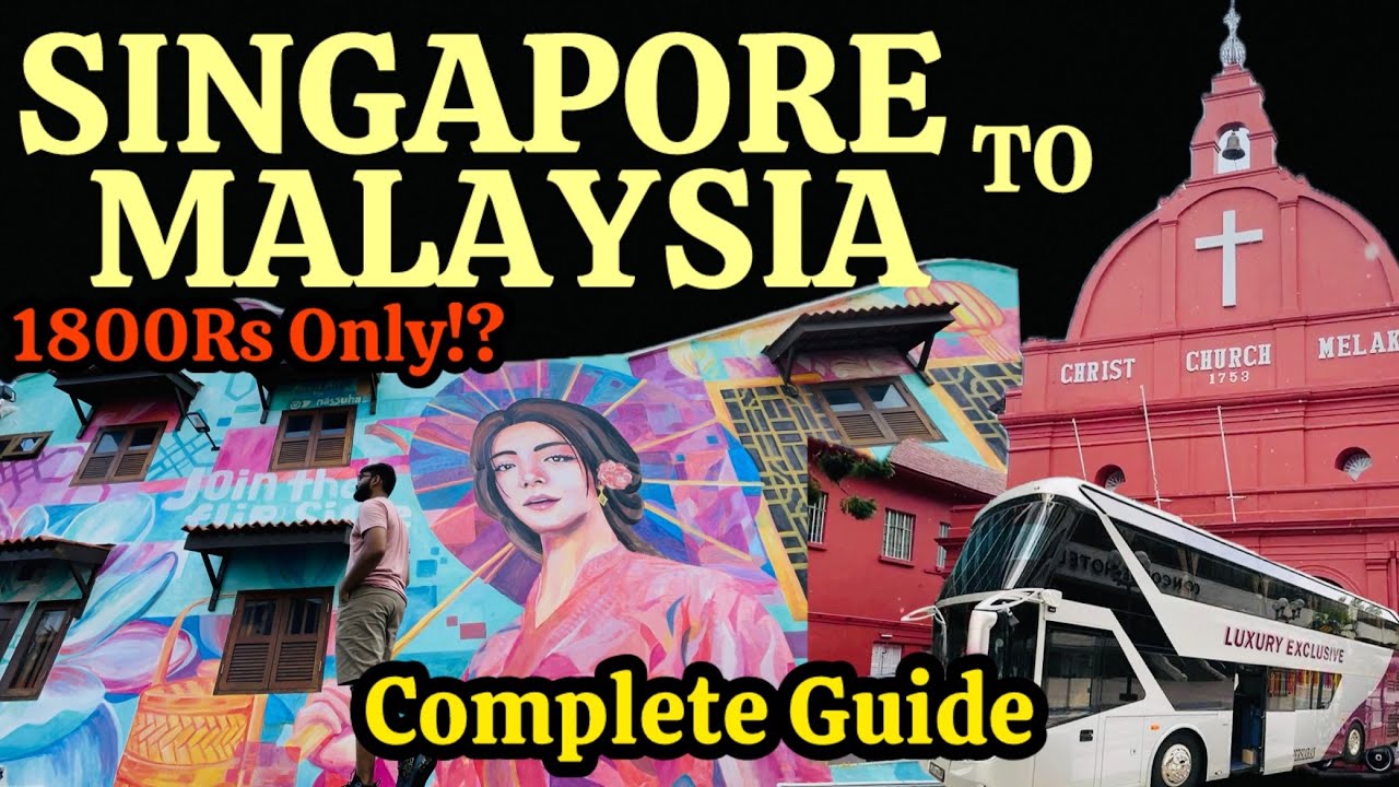 Singapore to Malacca, Malaysia By Bus || Complete Guide || Luxury Bus