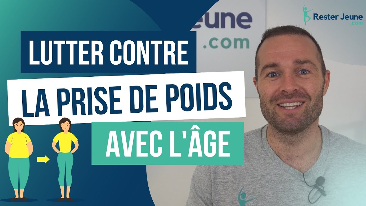 Prise de poids apr&egrave;s 50 ans - Comment ne pas grossir ?