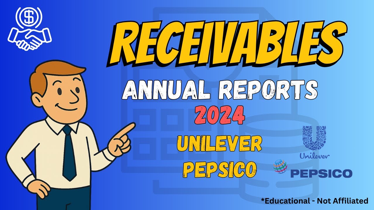 Дебиторская задолженность в годовых отчётах &ndash; Unilever и PepsiCo | Руководство для начинающих