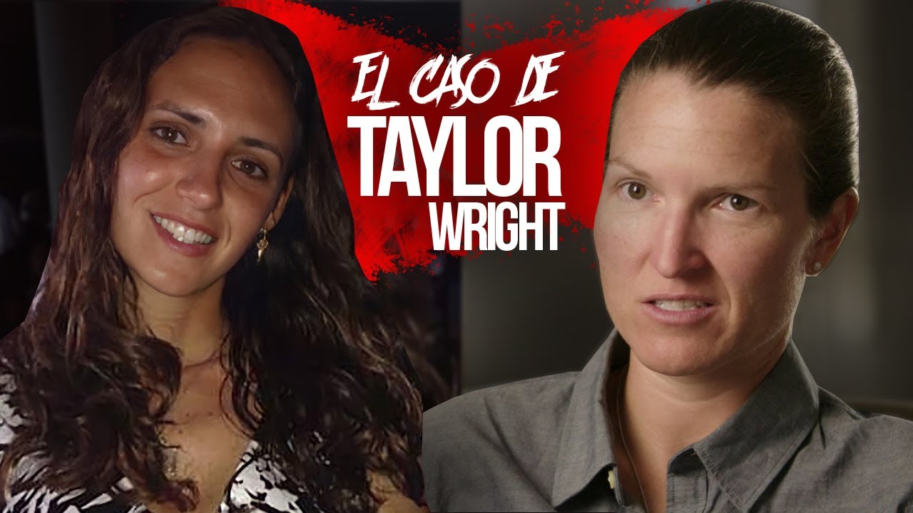 El caso de Taylor Wright te hará dudar de todos a tu alrededor