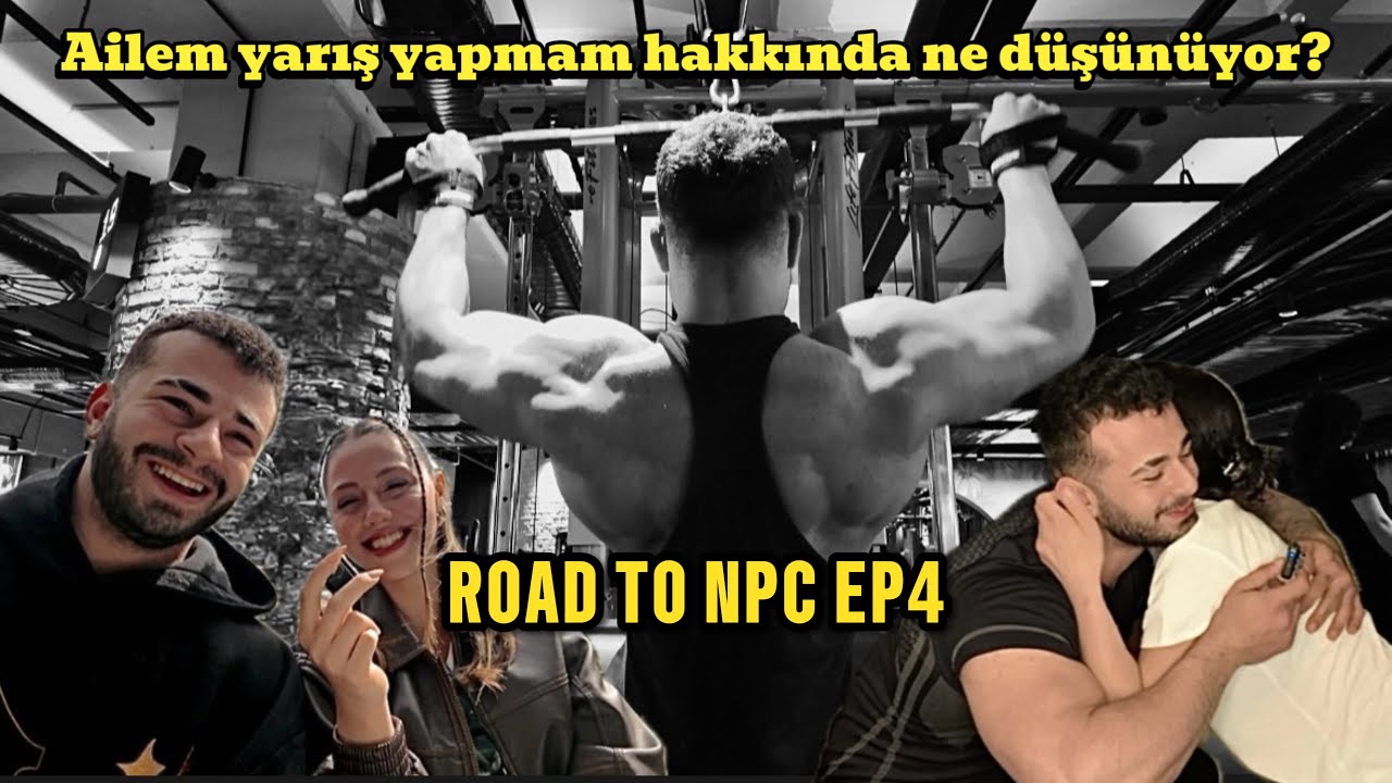 ROAD TO NPC EP4| AİLEMİ YARIŞMACILIĞA NASIL İKNA ETTİM?