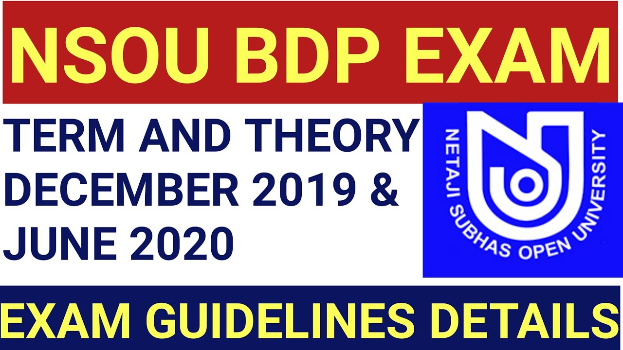 NSOU BDP TERM AND THEORY DECEMBER 2019 & JUNE 2020 EXAM  GUIDELINES | NSOU BDP EXAM 2021 | NSOU EXAM