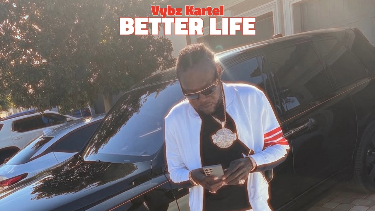 Vybz Kartel - Better Life (Official Music Visualizer)