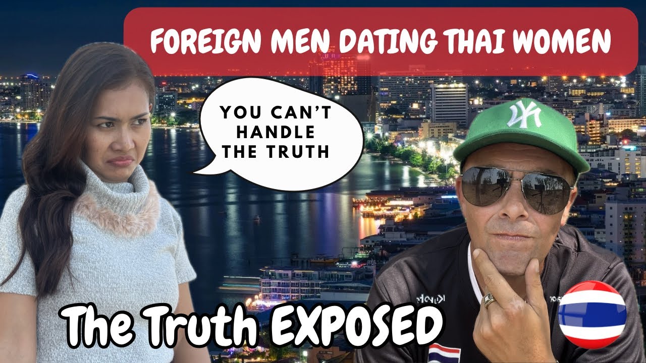 Let’s Ask A Thai Woman About Foreign Men Dating Thai Women 🇹🇭