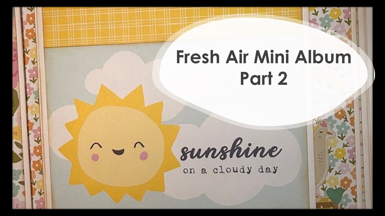 Fresh Air Mini Album Part 2