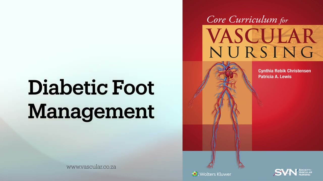 Vascular Nursing 22 Diabetic Foot Management