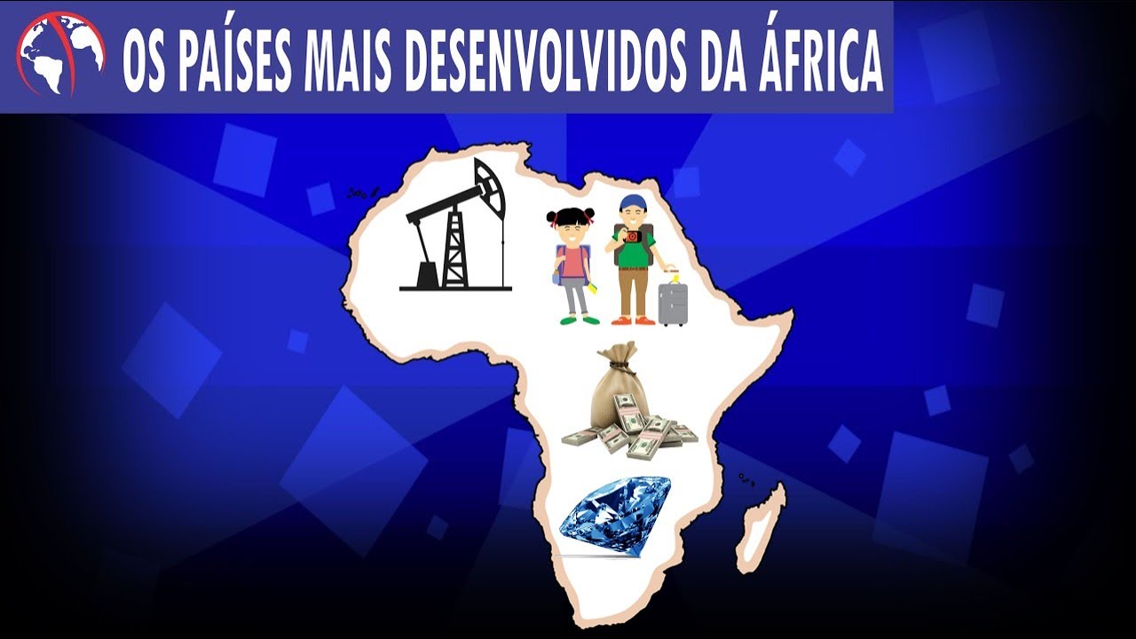 Os PAÍSES mais DESENVOLVIDOS da ÁFRICA
