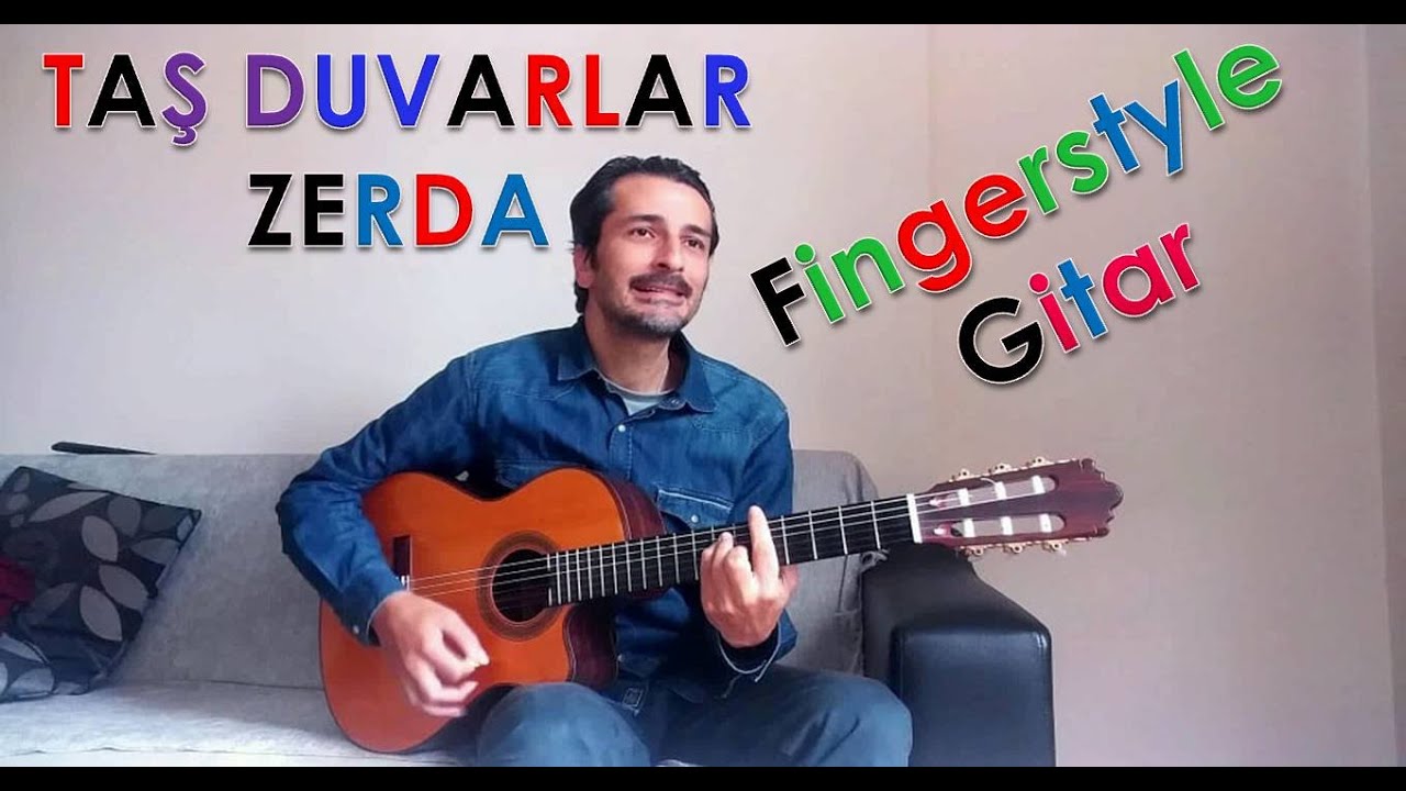 TAŞ DUVARLAR (ZERDA)  (Fingerstyle Gitar // Yeni Vers.) (NOTA/TAB AÇIKLAMAYA EKLENDİ)