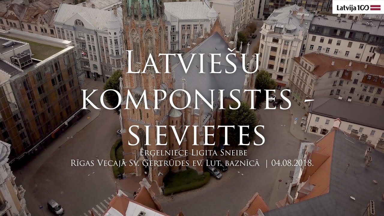 Latvijas simtgade ērģeļu balsīs - Latvie&scaron;u komponistes - sievietes