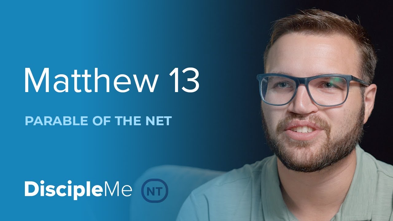 The Gospel Story | Parable of the Net Explained – Matthew 13