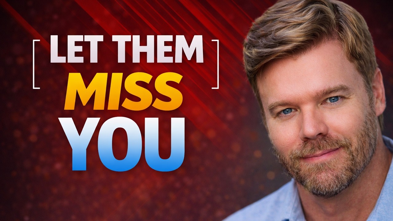 Let Your Ex Miss You