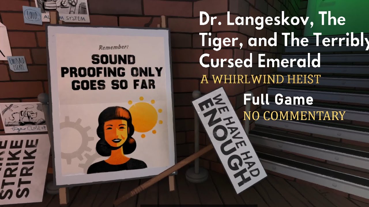 Dr Langeskov, The Tiger, and the Terribly Cursed Emerald A whirlwind heist Full Game - No Commentary
