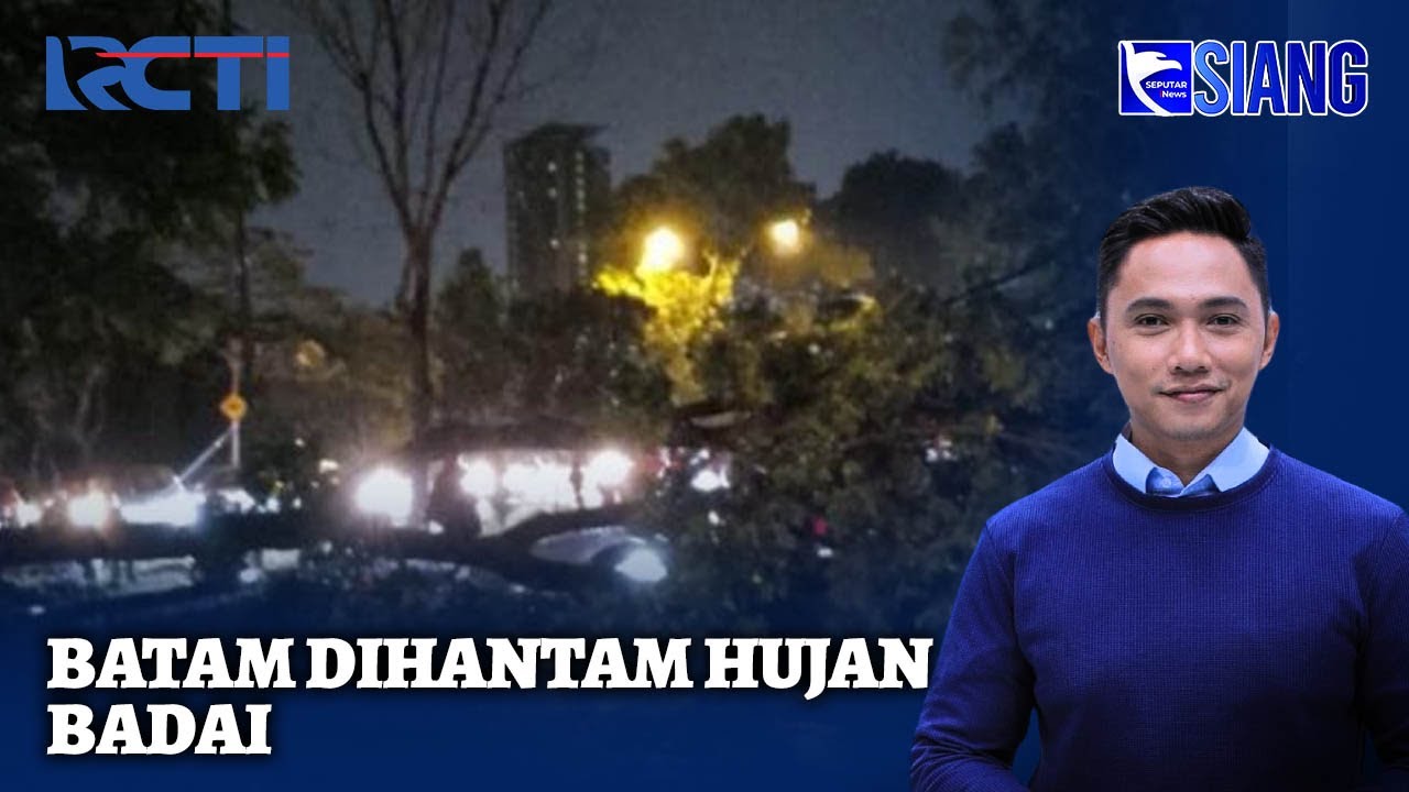 Hujan Badai Terjang Batam, Pohon Tumbang dan Rumah Rusak - SIS 18/09