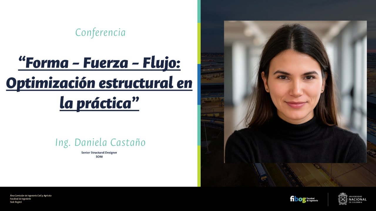 Conferencia Forma – Fuerza – Flujo: Optimización estructural en la práctica