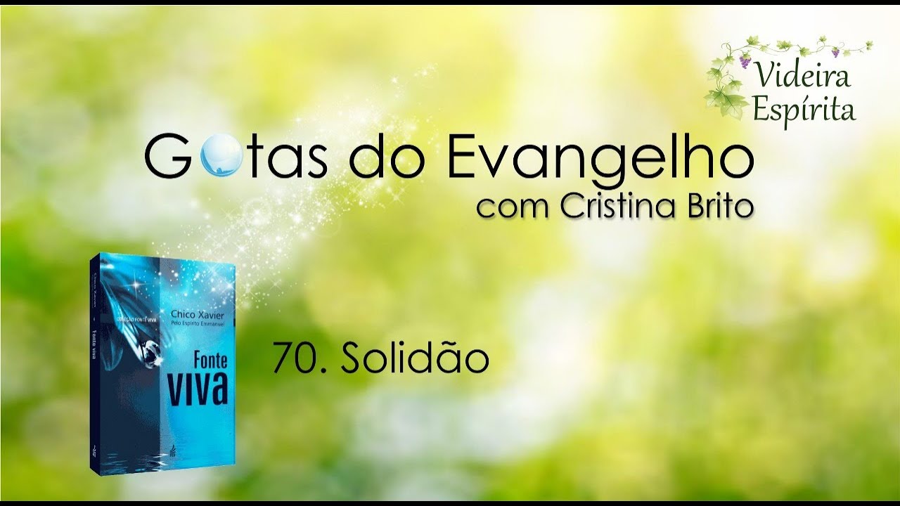 GOTAS DO EVANGELHO Fonte Viva 70 Solidão