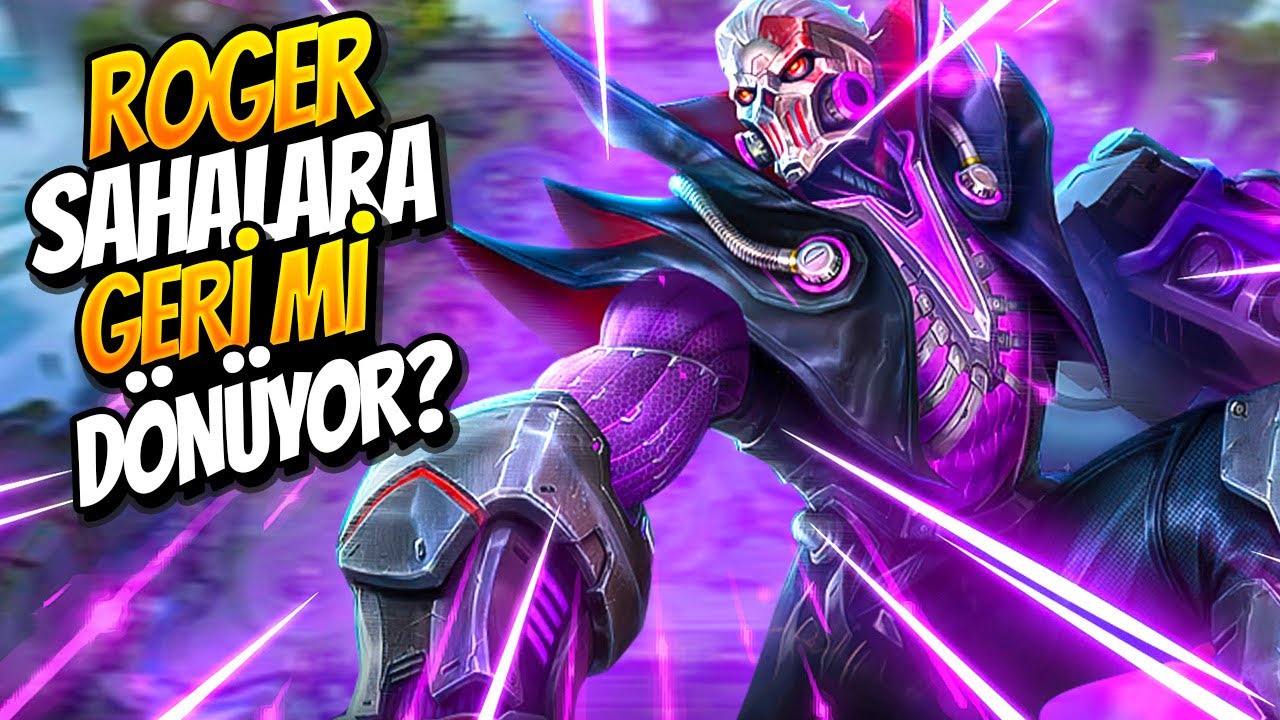 ROGER SAHALARA GERİ Mİ DÖNÜYOR? - Mobile Legends