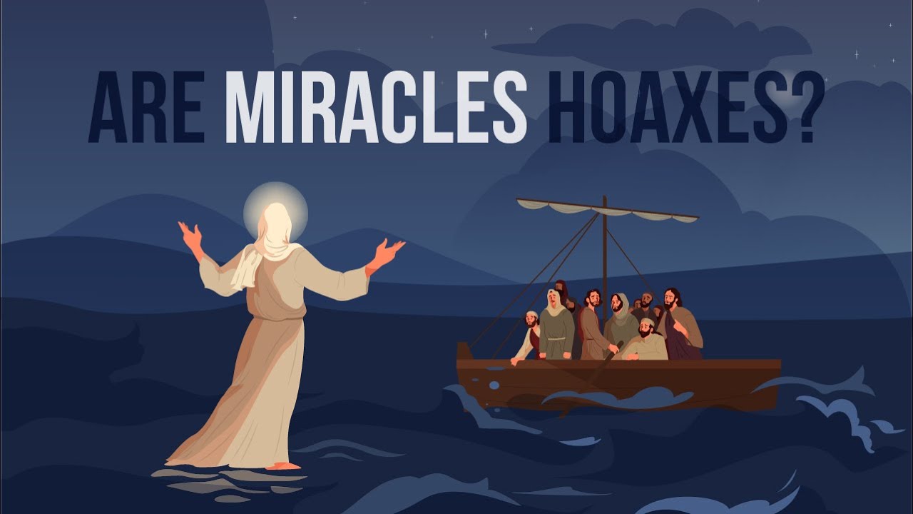 Are Miracles Hoaxes?