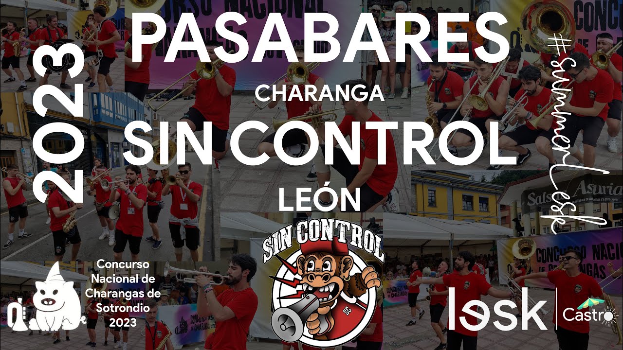 🥈CHARANGA SIN CONTROL🥈 | PASABARES |  Concurso Nacional Charangas Sotrondio 2023 | #summerlesk