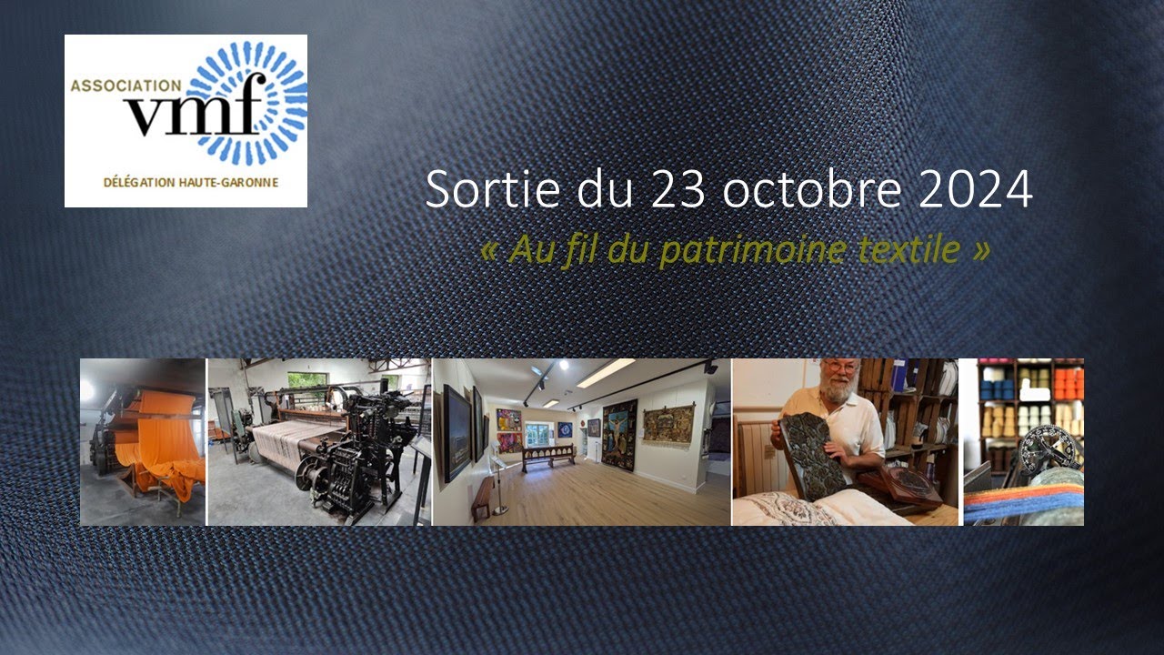VMF31- Au Fil du patrimoine textile-23 novembre 2024 - Labastide-Rouairoux