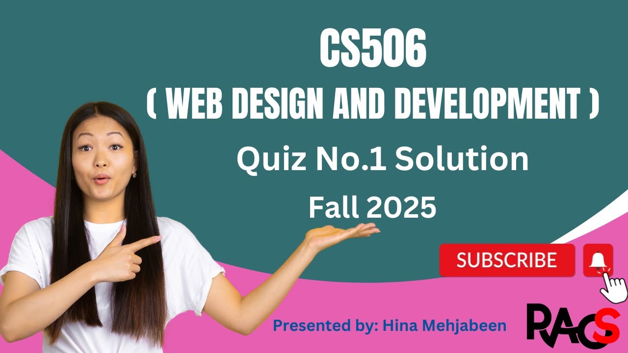 CS506 (Web Design and Development) Quiz No.1 Solution Fall 2025 - By Rare Academy of Science