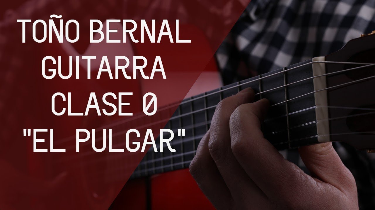 ✅🎸CLASE 0 “EL PULGAR” Guitarra Flamenca #clasesguitarra #flamenco #aprendeguitarra #clasesdeguitarra
