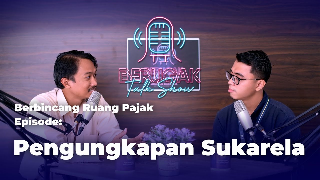 BERUGAK - PENGUNGKAPAN SUKARELA