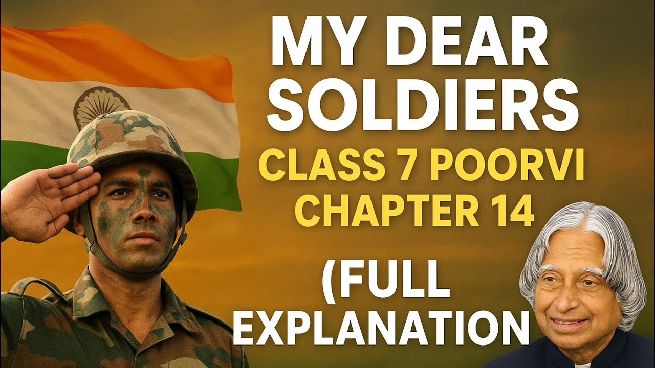 My Dear Soldiers Class 7 English | My Dear Soldiers class 7 poorvi chapter 14 | Explanation in Hindi