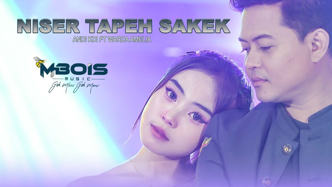 NISER TAPEH SAKEK WARDA AMELIA FT ANDI KDI MBOIS MUSIC