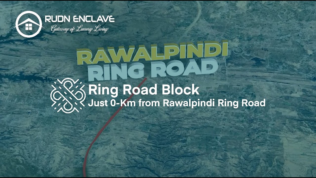 Ring Road Block | Just 0 KM from Rawalpindi Ring Road |  Directly linked with Adyala Interchange
