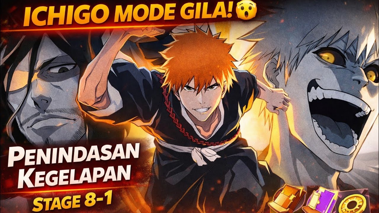 ICHIGO MODE GILA! | PENINDASAN KEGELAPAN STAGE 8-1 | Bleach Soul Resonance