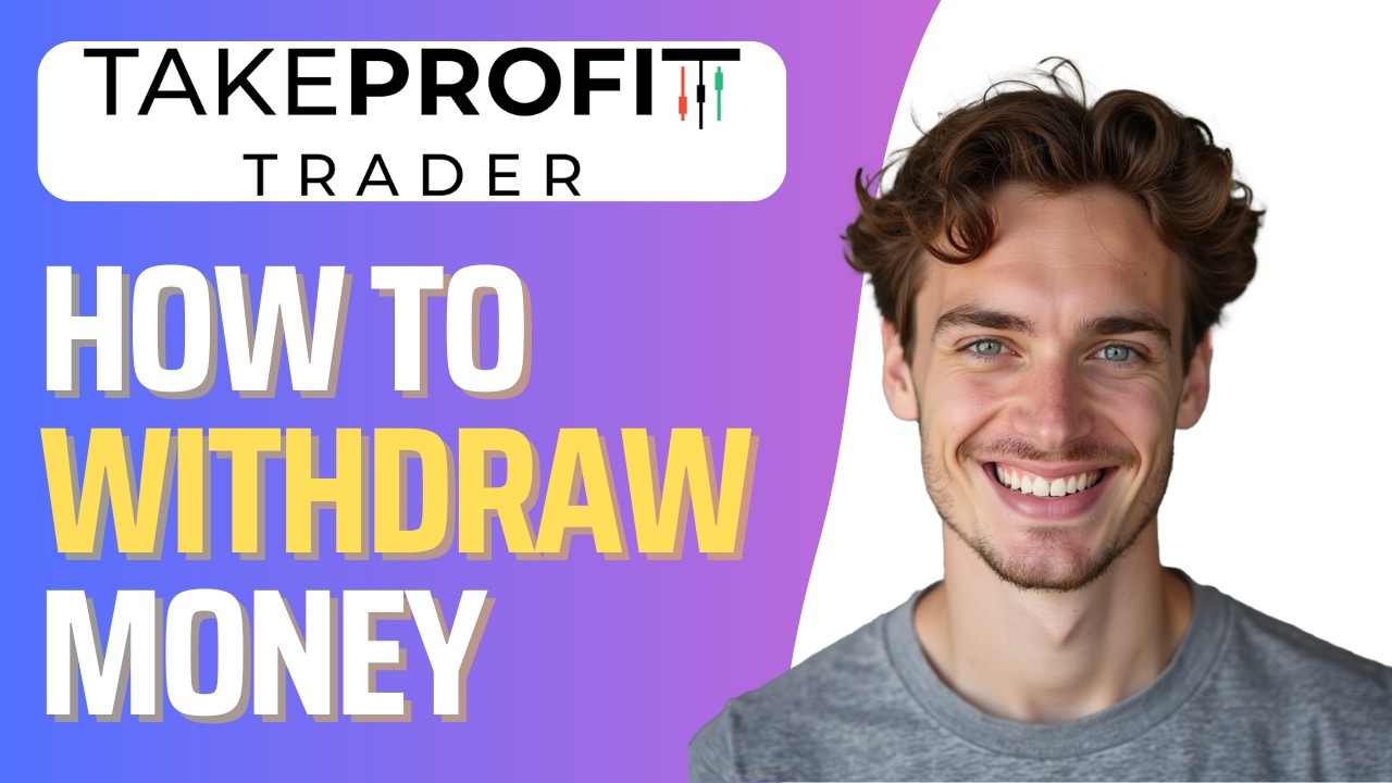 How To Withdraw Money From Take Profit Trader