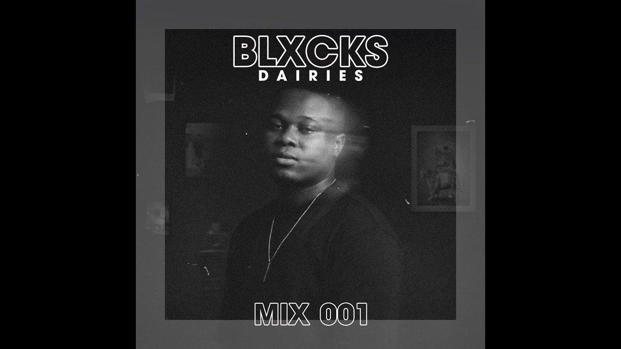 BLXCKS DIARIES MIX 001 l MIXED BY BLXCKS l AMAPIANO