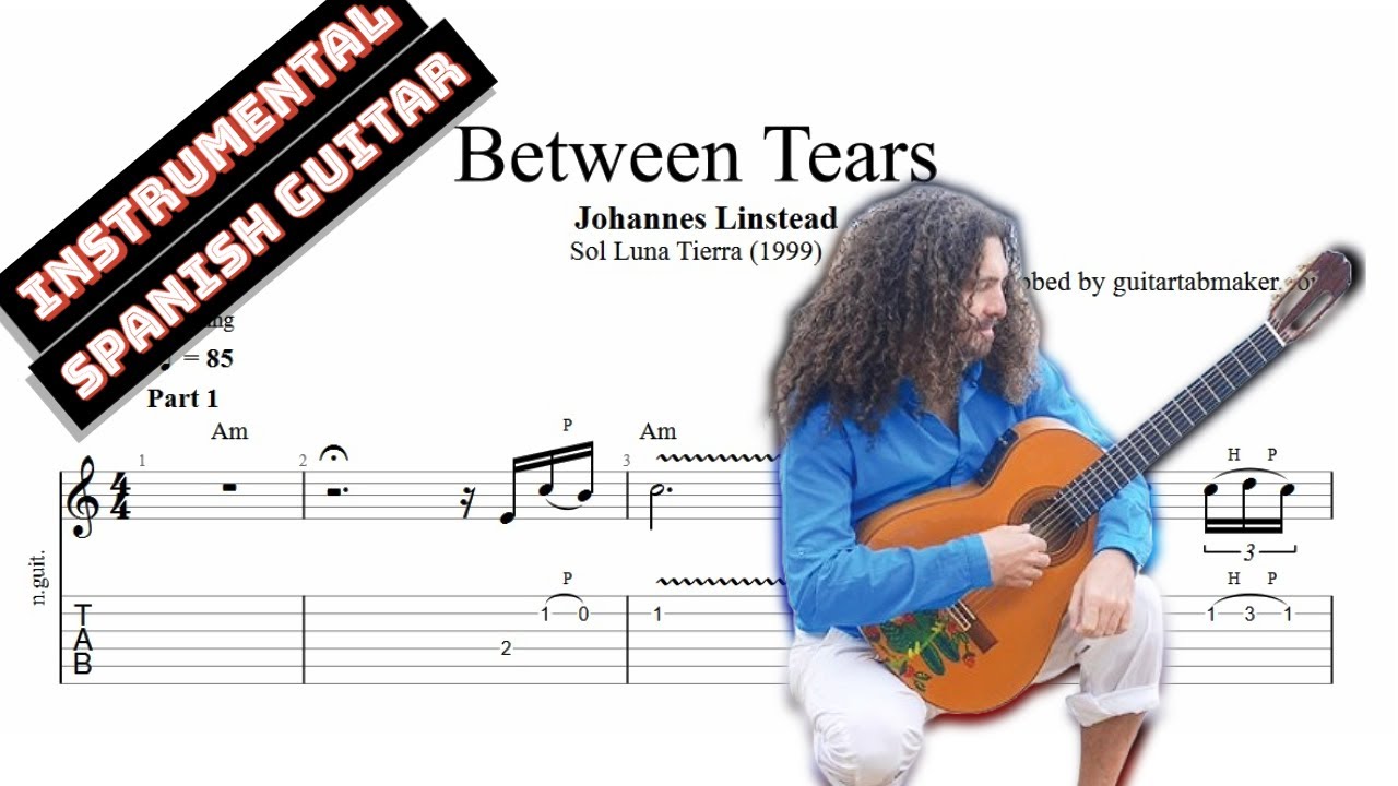 Johannes Linstead - Between Tears TAB - spanish guitar tabs (PDF + Guitar Pro)