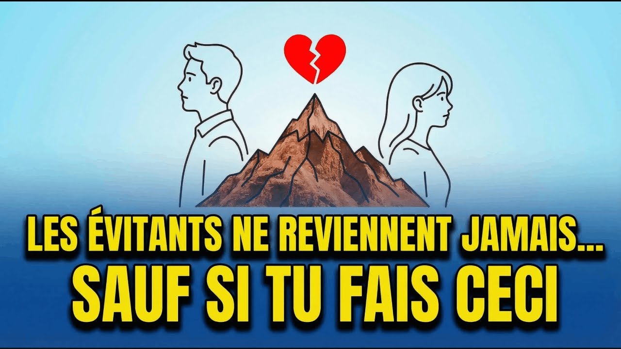 Les évitants ne reviennent jamais… Sauf si tu décides de faire ceci
