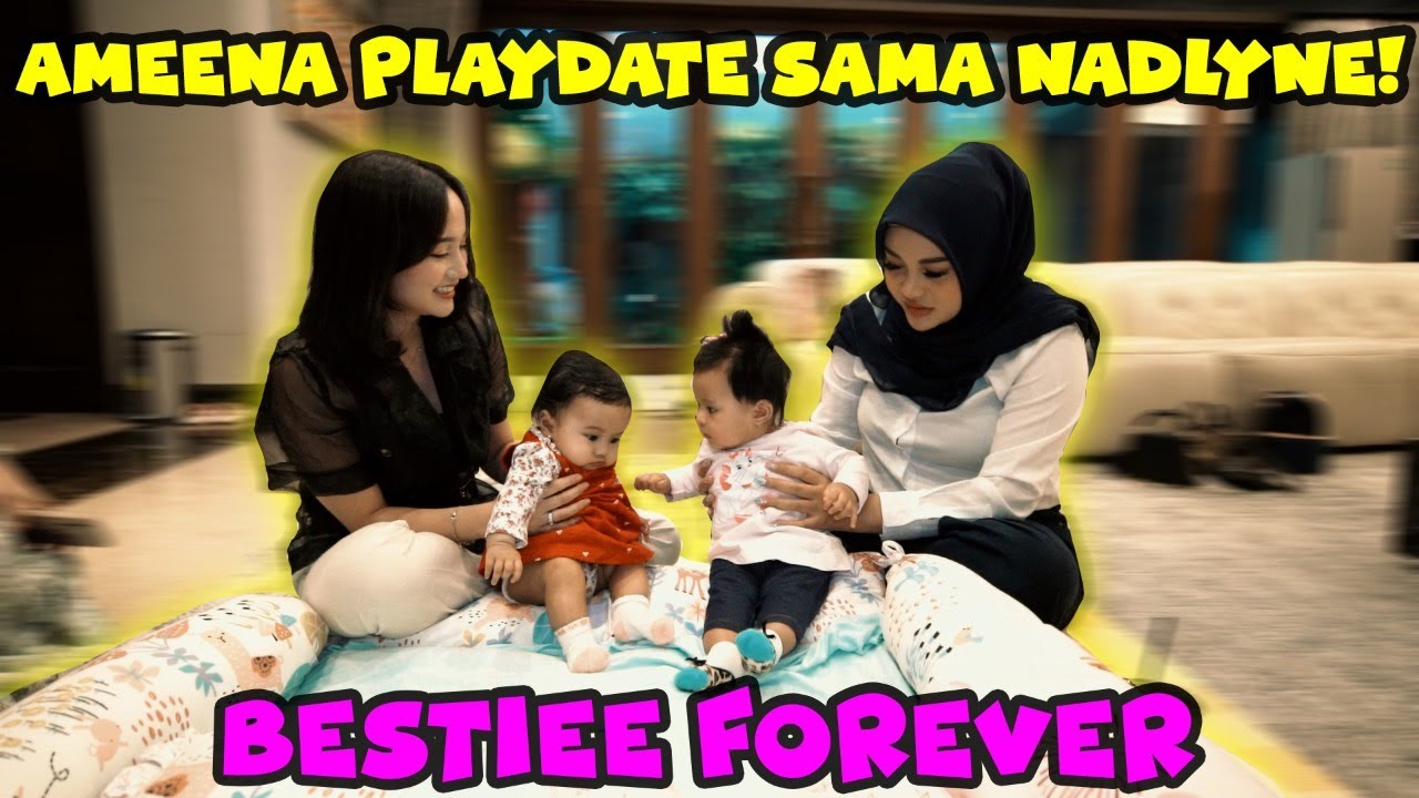 AMEENA PLAYDATE SAMA NANDLYN! Bestiee forever
