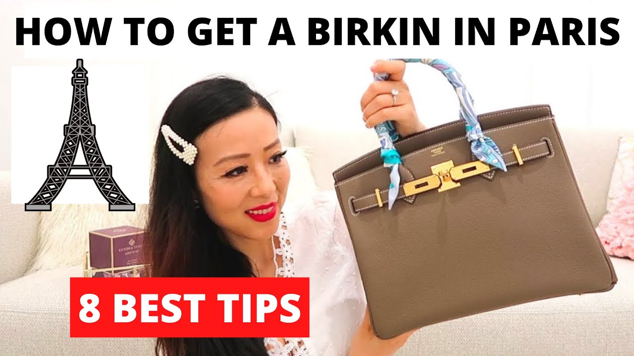Tips on How to get a Hermes Birkin bag in Paris | How to get a Birkin in Paris