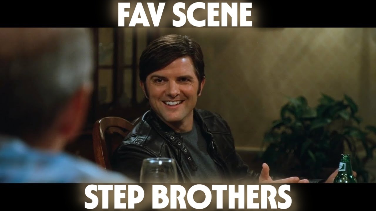 Favorite Scene from Step Brothers