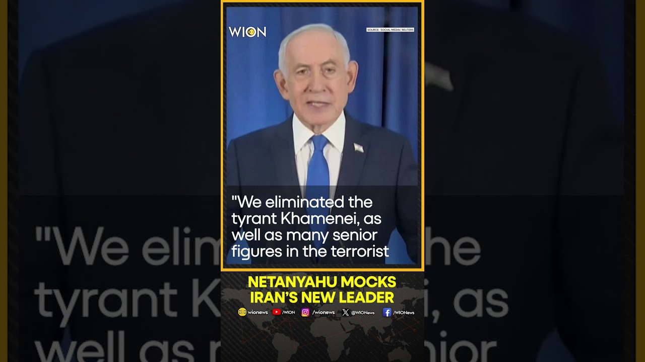 US-Iran War: Netanyahu Says New Iran Leader 'Can't Show His Face in Public' | WION