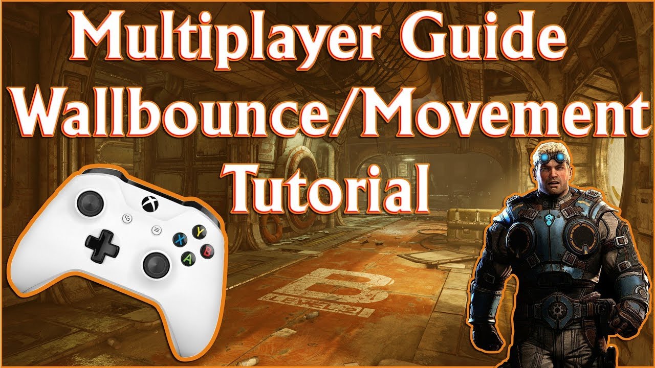 How To Wallbounce! 2018 Gears of War 4 Movement (Tutorial) Improve Your Skills!