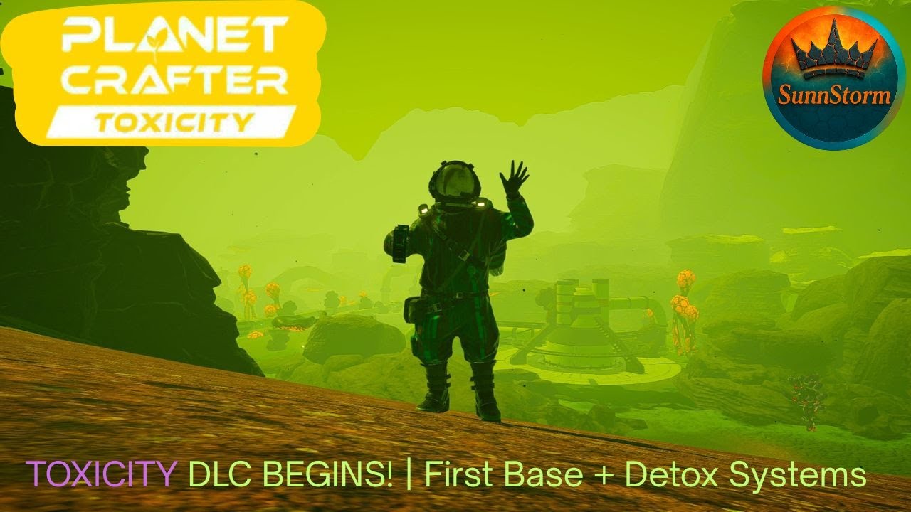 Planet Crafter DLC: TOXICITY &ndash; Episode 1 | Building Our First Base & Detox Systems
