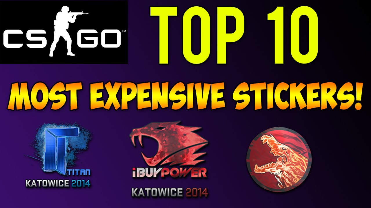 CS GO - Top 10 Most Expensive Stickers! Rarest Stickers for CS GO Skins!