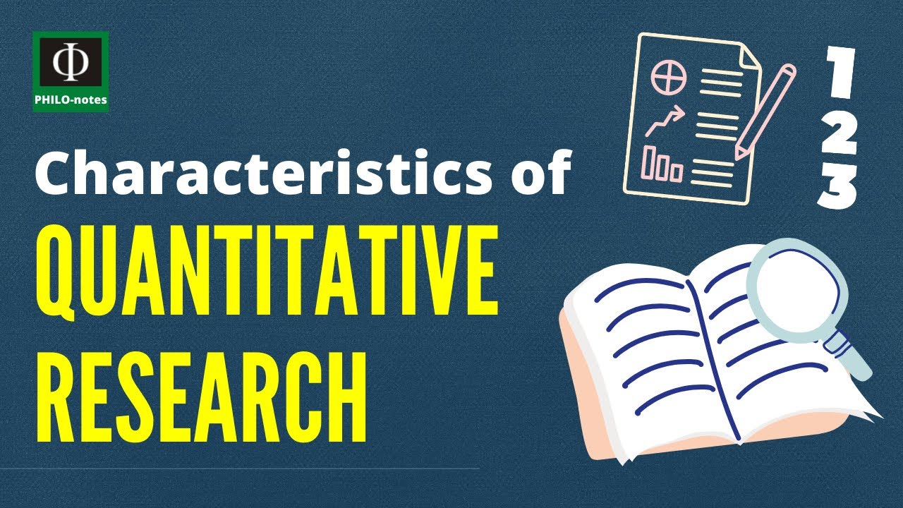 Characteristics of Quantitative Research  - Free Course on Thesis Proposal Writing (See Links Below)