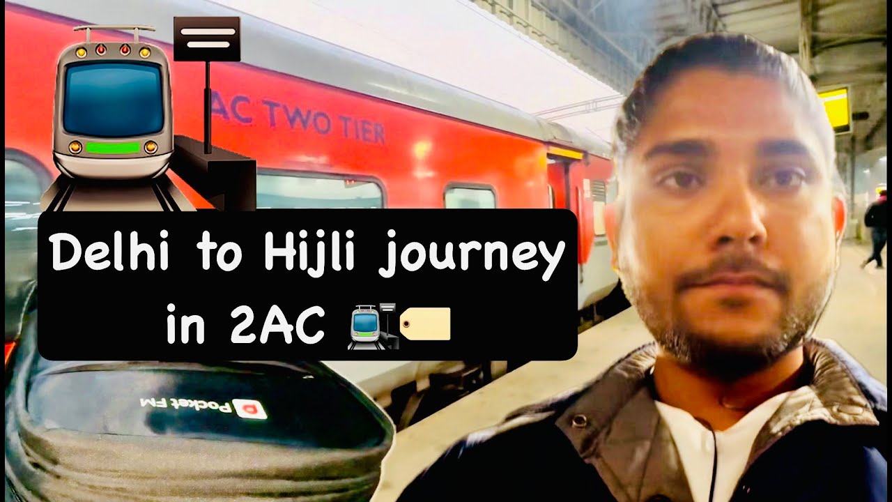 Travelling Delhi to Hijli in 2nd AC 🚆✨ | Train Journey Vlog | Saurabh Panchal Vlogs